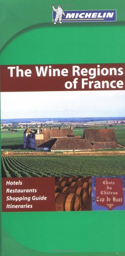 City Travel Guides Discounted  Books : Wine Regions of France Green Guide (Michelin Green Guides)