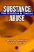 Substance Abuse: From Principles to Practice