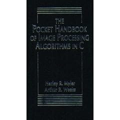 The Pocket Handbook of Imaging Processing Algorithms in C