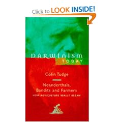 Neanderthals, Bandits and Farmers. How Agriculture Really Began (Darwinism Today)