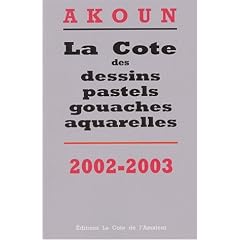 La Cote des dessins, pastels, gouaches, aquarelles, 2002
