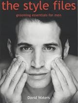 The Style Files: Grooming Essentials for Men