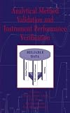 Analytical Method Validation and Instrument Performance Verification