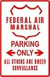 FEDERAL AIR MARSHAL PARKING plane police sign