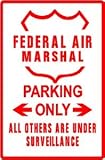 FEDERAL AIR MARSHAL PARKING plane police sign