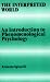 The Interpreted World: An Introduction to Phenomenological Psychology