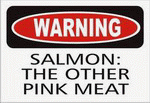 WARNING SALMON; THE OTHER PINK MEAT Hat