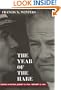 The Year of the Hare: America in Vietnam January 25, 1963-February 15, 1964
