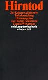 Produkt-Bild: Hirntod: Zur Kulturgeschichte der Todesfeststellung (suhrkamp taschenbuch wissenschaft)