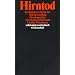 Hirntod: Zur Kulturgeschichte der Todesfeststellung (suhrkamp taschenbuch wissenschaft)