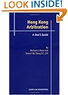 Arbitration in Hong Kong: A User's Guide