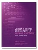 Cancer Incidence and Mortality in England and Wales: Trends and Risk Factors (Oxford Medical Publications)