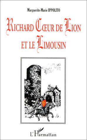 City Travel Guides Discounted  Search : Richard Coeur de Lion et le Limousin