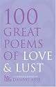 100 Great Poems of Love and Lust: Homage to Eros