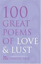 100 Great Poems of Love and Lust: Homage to Eros