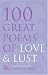 100 Great Poems of Love & Lust