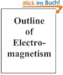 Outline of Electromagnetism, Illustrated