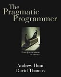 The Pragmatic Programmer: From Journeyman to Master
