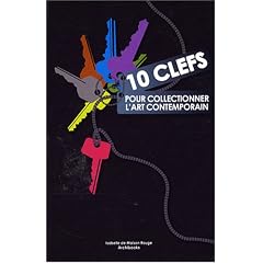 10 Cl�s pour collectionner l'art contemporain