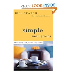 Simple Small Groups: A User-Friendly Guide for Small Group Leaders