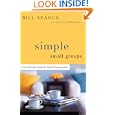 Simple Small Groups: A User-Friendly Guide for Small Group Leaders
