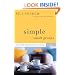 Simple Small Groups: A User-Friendly Guide for Small Group Leaders