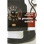 Oeuvres : Tome 1, Le premier cercle