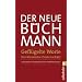 Der Neue B�chmann - Gefl�gelte Worte: Der klassische Zitatenschatz