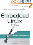 Embedded Linux Primer: A Practical Re...