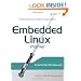 Embedded Linux Primer: A Practical Real-World Approach