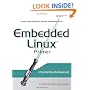 Embedded Linux Primer: A Practical Real-World Approach