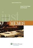 Just Memos, Third Edition (Aspen Coursebook)