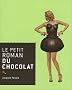 Le petit roman du chocolat