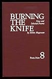 Burning the knife : new and selected poems