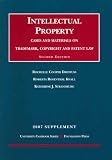 Intellectual Property- Cases and Materials on Trademark, Copyright and Patent Law, 2nd Edition, 2007 Supplement (University Casebook Series)
