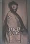 Alma Mahler: Muse to Genius: From Fin-de-Si�cle Vienna to Hollywood's Heyday