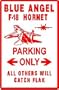 BLUE ANGEL F-18 PARKING military fighter sign