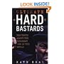 Ultimate Hard Bastards: The Truth About the Toughest Men in the World