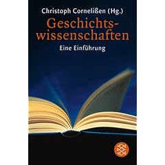Geschichtswissenschaften: Eine Einf�hrung