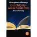 Geschichtswissenschaften: Eine Einf�hrung