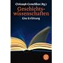Geschichtswissenschaften: Eine Einf�hrung
