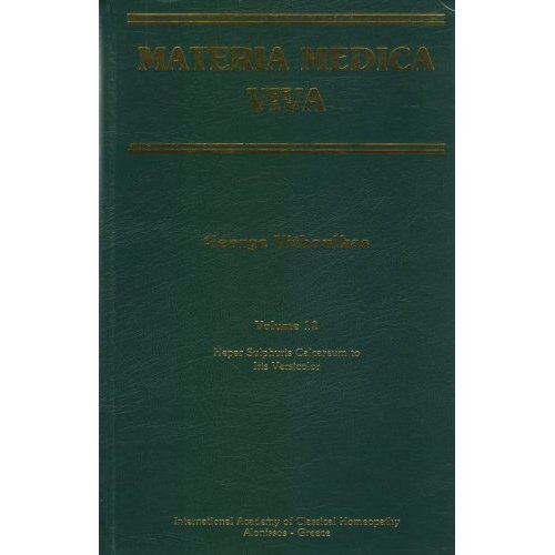 Materia Medica Viva Volume 12 Hepar Sulphuris Calcareum to Iris Versicolor