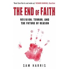 The End of Faith. Religion, Terror, and the Future of Reason (Free Press) (Taschenbuch)