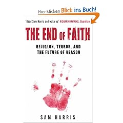The End of Faith: Religion, Terror, and the Future of Reason
