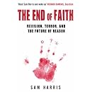 The End of Faith: Religion, Terror, and the Future of Reason