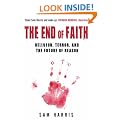 The End of Faith: Religion, Terror, and the Future of Reason