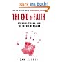 The End of Faith: Religion, Terror, and the Future of Reason