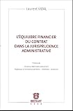 Revue Emile Bruylant  / L'équilibre financier du contrat dans la jurisprudence administrative