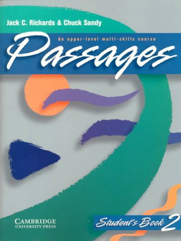 Passages Student's book 2: An Upper-level Multi-skills Course (Passages , No 2)