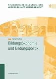 Bildungs�konomie und Bildungspolitik - Hans Pechar